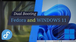 Dual Boot Fedora amp Windows 11 on One PC Easy Guide [upl. by Baseler]