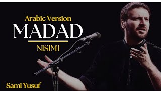 Madad Nasimi Arabic Version  Sami Yusuf Live Show [upl. by Devona562]