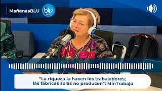 “La riqueza la hacen los trabajadores las fábricas solas no producen” MinTrabajo [upl. by Tennaj]