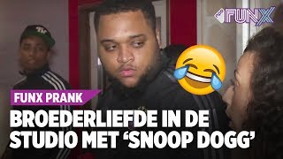 PRANK Broederliefde werkt samen met Snoop Dogg denken ze [upl. by Ettezzus]