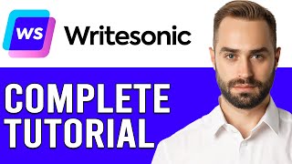 WriteSonic Tutorial 2024How To Set Up amp Use WriteSonic Step By Step [upl. by Postman]