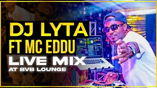 DJ LYTA amp MC EDDU B  LIVE AT BVB LOUNGE MERU KUDADE ARBANTONEAFROBEATGOTHA [upl. by Assetak64]