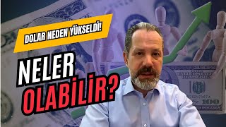 Dolar Neden Yükseldi  Piyasaları Neler Bekliyor [upl. by Ardnaz]