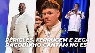 Péricles Ferrugem e Zeca Pagodinho cantam no ES  Agenda Cultural [upl. by Ydissahc]