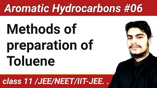 Aromatic Hydrocarbons 6 ll Preparation of toluene ll class 11 ll JEE ll IIT ll NEET [upl. by Bourn]