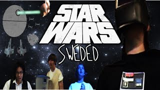 Star Wars A New Hope  Sweded [upl. by Enihsnus17]