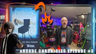 Arcade Chronicles Episode 3  Princess Bride Cruis n Exotica amp More [upl. by Noseaj]