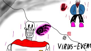 vhs sans vs Papyrus has gone too far VIRUSEVENT Part 1 [upl. by Anrak736]