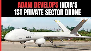 Indias First Medium Altitude Long Endurance Drone Unveiled By Adani Group [upl. by Nomyt791]