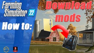 How to download and install mods for FARMING SIMULATOR 22 [upl. by Terag]