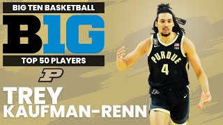 Big Ten Top 50 Player Rankings  Trey KaufmanRenn Purdue [upl. by Asilehc599]