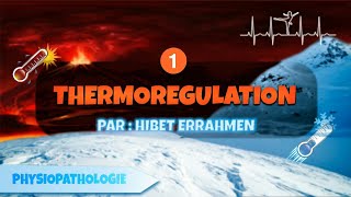 physiopathologie de la thermorégulation 1 [upl. by Percival101]