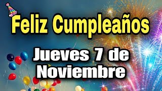 El más hermoso mensaje de feliz cumpleaños “ Lunes 4 de Noviembre quot cumpleaños feliz [upl. by Ahsekar]