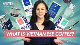 What is Vietnamese Coffee  The Ultimate Guide to Vietnamese Coffee  Nguyen Coffee Supply [upl. by Ann-Marie495]