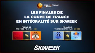 🔴 SUIVEZ LES FINALES DE COUPE DE FRANCE EN DIRECT 🏀 [upl. by Ehsiom]