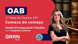 1ª fase do 39º Exame OAB  Comece do começo em Direito Processual do Trabalho com Aryanna Linhares [upl. by Amory]