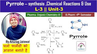 Pyrrole  Synthesis  Chemical Reactions amp Use  L3 Unit3 POC III [upl. by Johnstone]