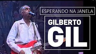 Gilberto Gil  Esperando na janela  DVD São João Vivo 2001 [upl. by Evangeline557]