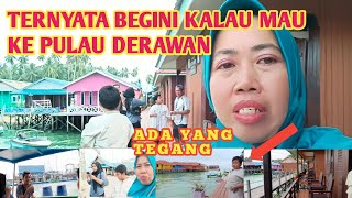 PERTAMA KALI KEPULAU DERAWANADA YANG TEGANG NAIK INI PULAUDERAWAN [upl. by Annahsed]