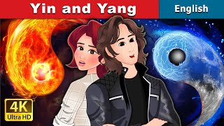 Yin and Yang  Stories for Teenagers  EnglishFairyTales [upl. by Musser]