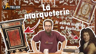 📜HISTOIRE DE LA MARQUETERIE  Quels sont ses secrets 🤔 [upl. by Yardna]