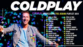 COLDPLAY  Greatest Hits 2024 Collection  Coldplay Best Songs Playlist 2024  Top Hits 2024 [upl. by Gamal]