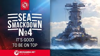 World of Warships  Sea Smackdown 4 [upl. by Attolrac]