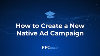 How to create a new Native advertising campaign in 4 easy steps [upl. by Krefetz342]