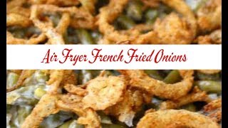 Air Fryer French Fried Onions [upl. by Llerdna]