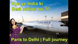 Vistara airlines Paris to Delhi  Indias BEST Economy Class  My experience  VISTARA 7879 [upl. by Chaddy]