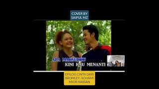 SOHAIMI MIOR HASSAN EPILOG CINTA DARI BROMLEY COVER BY SAIFUL MZ [upl. by Island765]