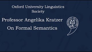 Professor Angelika Kratzer on Formal Semantics [upl. by Sivat]