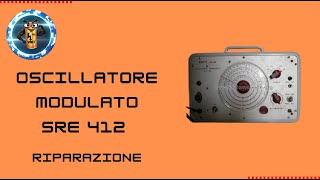 Riparazione e collaudo oscillatore modulato SRE 412 [upl. by Myrah]