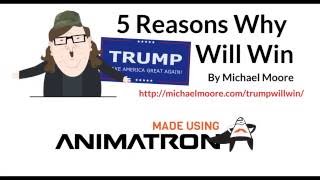 Michael Moores 5 Reasons quotTrump Will Winquot [upl. by Amling]