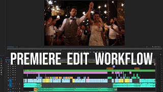 Wedding film edit workflow in Adobe Premiere Pro  Save time and work more efficiently [upl. by Tram]