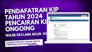 Pendaftaran KIP kuliah 2024 dan Pencairan KIP ongoing II Wajib Reclaim Akun KIP [upl. by Odranar]