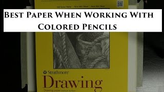 Best Papers to use when working with Colored Pencils [upl. by Enayr]