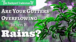 Are Your Rain Gutters Overflowing amp You’ve Already Cleaned Out The Leaves [upl. by Emoryt]