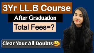 LLB Course After Graduation 3yr LLB Course Eligibility Entrance Exams Fee Colleges Career [upl. by Nosrettap188]