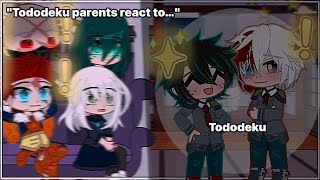 quotTododeku parents react to…quot 《My AU》  Tododeku [upl. by Etem]