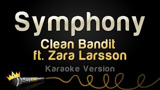 Clean Bandit ft Zara Larsson  Symphony Karaoke Version [upl. by Philippa]