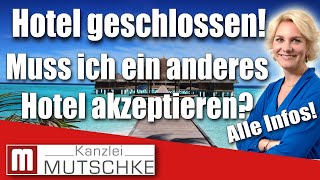 Hotel geschlossen Muss ich ein anderes Hotel akzeptieren [upl. by Barnabas]