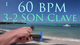 60 BPM Son Clave 32 [upl. by Tap]