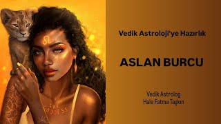 Vedik Astrolojiye Giriş Aslan Burcu [upl. by Theurich]