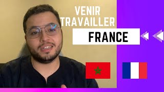 Comment venir travailler en France  كيفاش تجي تخدم ففرنسا [upl. by Noby]