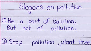 top 10 slogans on pollution slogans on pollution in EnglishSlogan On Pollution In English l [upl. by Aiykan846]