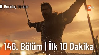 Kuruluş Osman 146 Bölüm  İlk 10 Dakika KurulusOsman [upl. by Etnovert]