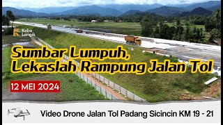 Update Drone Pembangunan Jalan Tol Padang Sicincin STA 19  STA 21 [upl. by Salis]