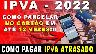 COMO PAGAR IPVA ATRASADO PARCELADO NO CARTÃO DE CRÉDITO [upl. by Nahtnhoj]