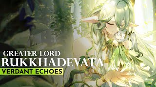 Greater Lord Rukkhadevata  Verdant Echoes FanMade Soundtrack  Genshin Impact [upl. by Fawnia]